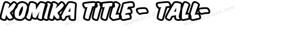 Komika Title - Tall字体转换
